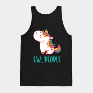 EW PEOPLE Funny Unicorn Lovers Perfect  Anti Social Gift Tank Top